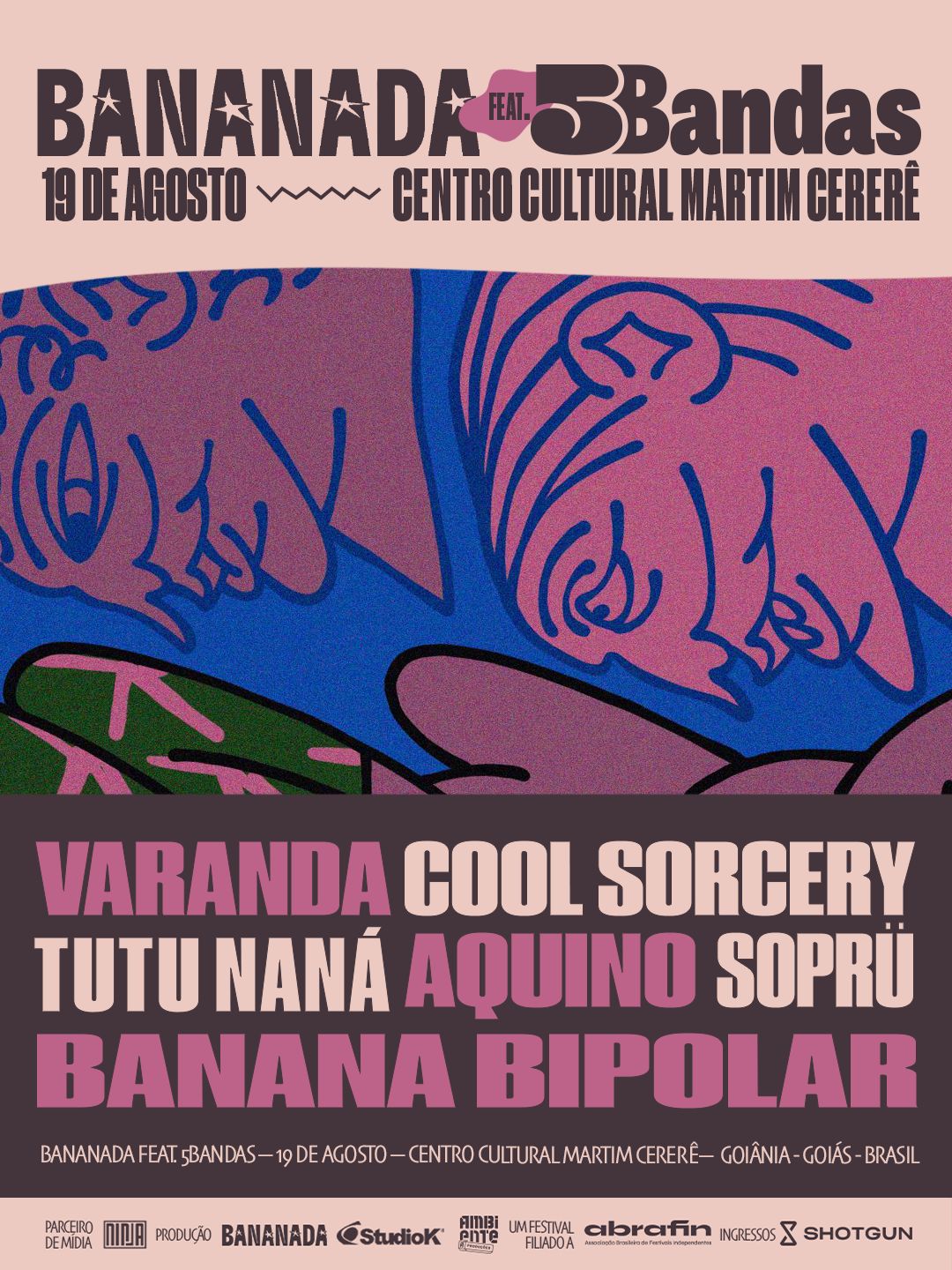 Bananada feat. 5Bandas · 19.08.2026 · Centro Cultural Martim Cererê · Goiânia